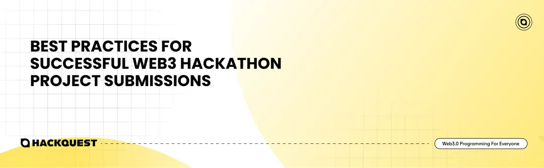 Best-Practices-for-Successful-Web3-Hackathon-Project-Submissions