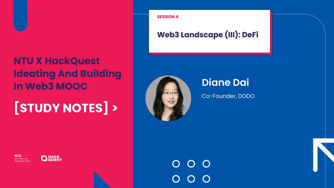 NTU-MOOC-Study-Notes-Session-4-Web3-Landscape-III-DeFi