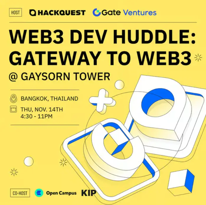 HackQuest x Gate Ventures Web3 Dev Huddle: Gate to Web3 - Bangkok, Thailand