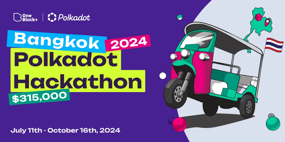 Polkadot Hackathon 2024 Bangkok