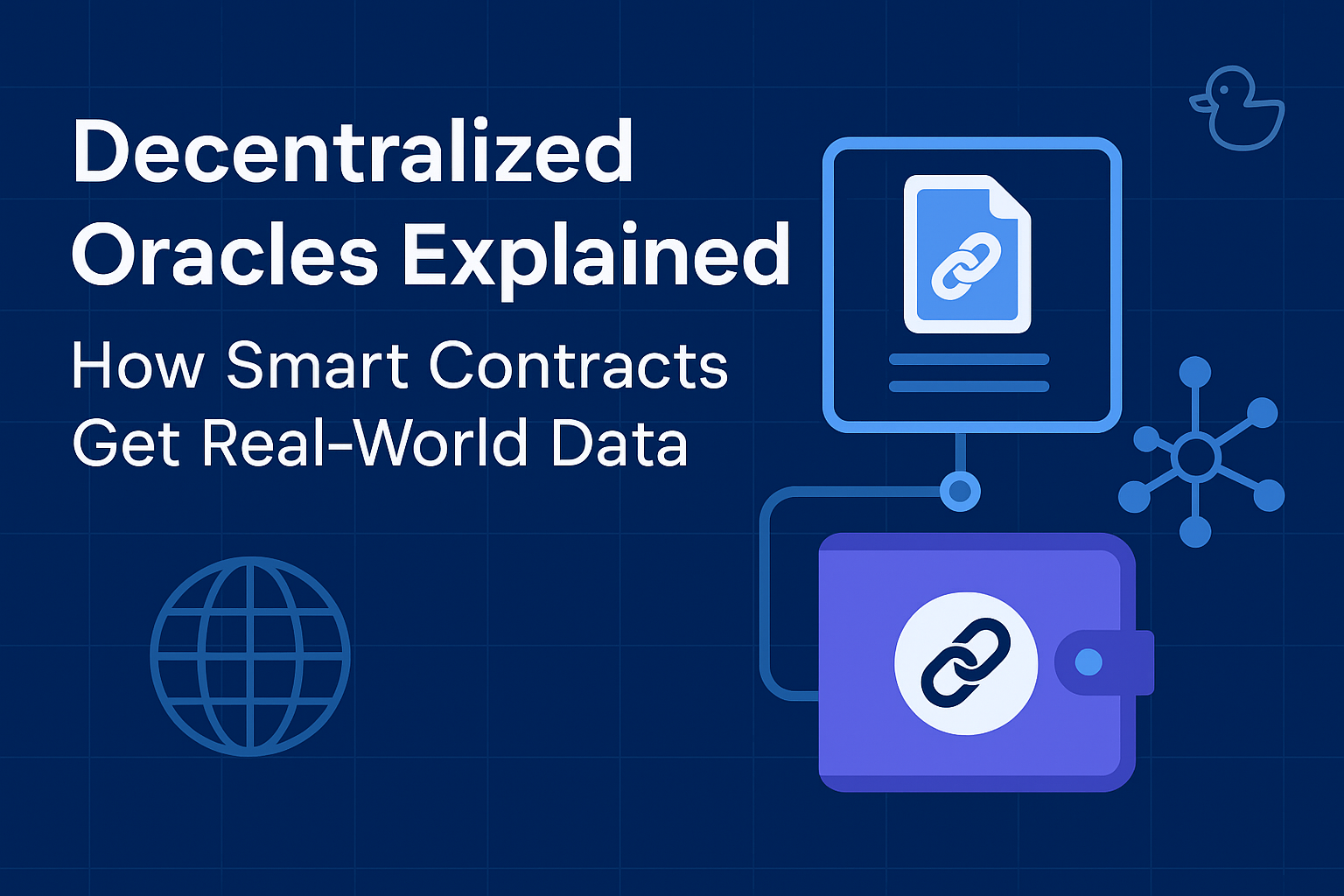 Decentralized Oracles Explained: How Smart Contracts Get Real-World Data
